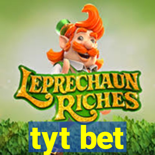 tyt bet